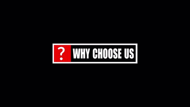 Why Choose Us Text Animation with Question Mark Icon, Modern Business Corporate Typography for Marketing and Presentation.