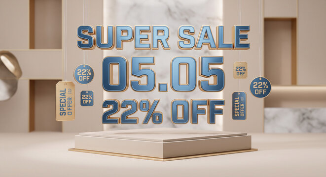 3D super sale banner with metallic blue text showing 05.05 and 22 percent off on a podium.