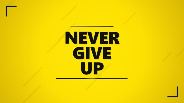 Motivational quote never give up coming into focus on yellow background
