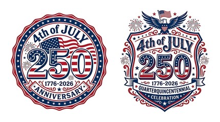 Naklejka premium Two patriotic independence day seals celebrating two hundred fifty years of freedom