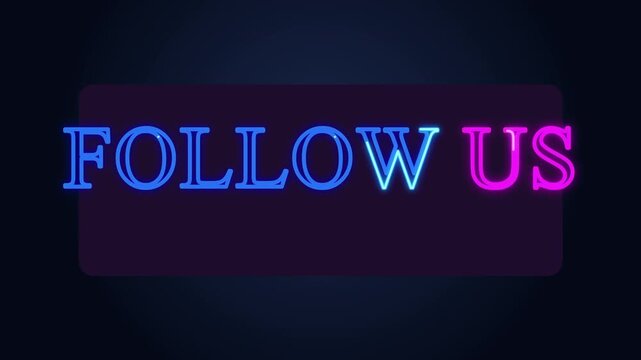 Animated neon sign with blue and pink "follow us" text glows on a dark background, motion graphic loop
