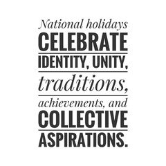 Fototapeta premium National Holidays Celebrate Identity, Unity, Traditions, Achievements, and Collective Aspirations