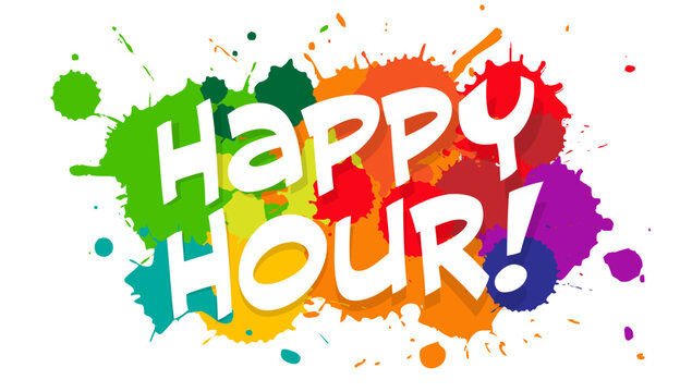 Text " Happy Hour " on colors spashes background