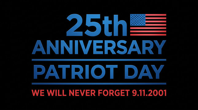 25th Patriot Day anniversary text and US flag.