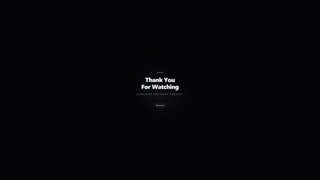 Clean, minimalist "Thank You For Watching" end screen animation with "SUBSCRIBE FOR MORE CONTENT" call to action, centered on a deep black background, perfect for YouTube channels, digital content...
