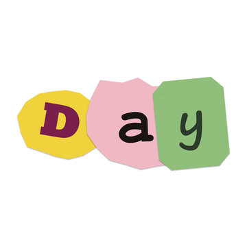 The word day written in a ransom note style using colorful paper cutouts isolated on transparent background
