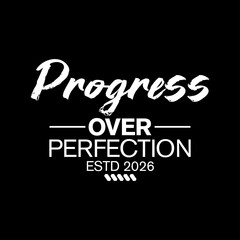 progress over perfection motivational typography for personal growth © Meli