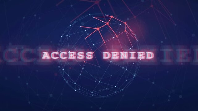 Digital security breach animation with access denied text and rotating holographic network globe