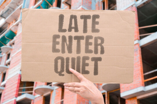 "Late enter quiet" The choices are apologize or act like nothing happened. ARRIVAL. AWKWARD. ENTER. APOLOGY. PRETEND.