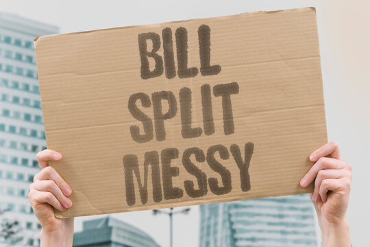 "Bill split messy" The restaurant check is hard to divide when meals differ. RESTAURANT. BILL. GROUP. CONFUSION. MONEY.