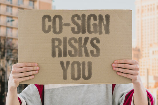 "Co-sign risks you" Guaranteeing someone else's loan puts your financial standing on the line. CO-SIGN. LOAN. RISK. LIABILITY. BOUNDARY.