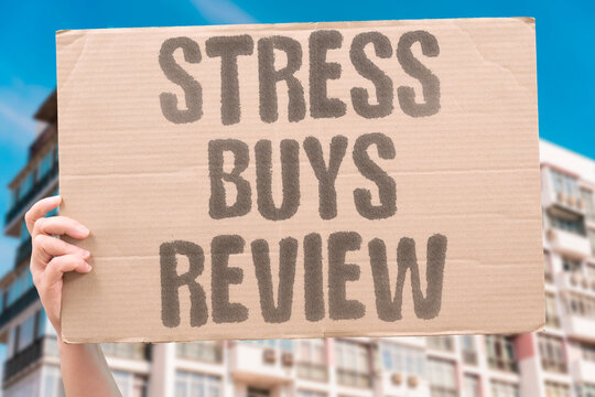"Stress buys review" A purchase made when stressed can seem different later. EMOTION. SPENDING. REGRET. REVIEW. CLARITY.