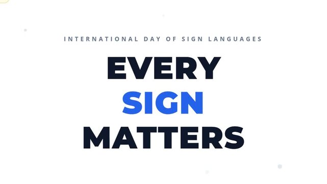 International Day of Sign Languages Awareness Graphic Motion Design