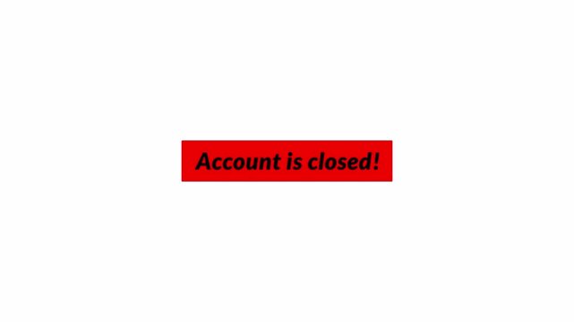 Account is closed text animation in 4K animation with alpha channel red alert account  are closed in transparent background 