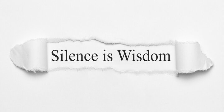 Silence is Wisdom	
