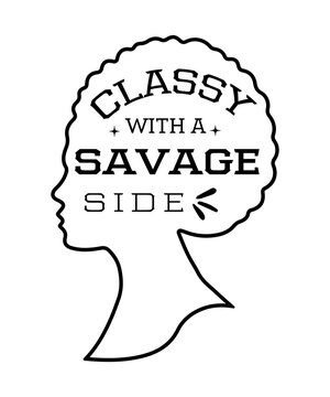 Funny Sarcastic Retro Quotes Typography Classy With A Savage Side