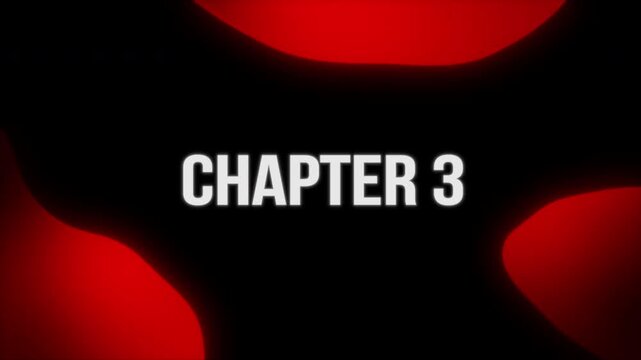 Cinematic sci-fi red liquid motion background featuring glowing neon text animation for Chapter 3.