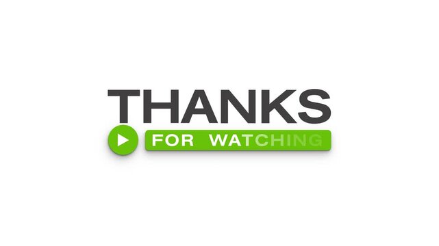 Video animation of a text animation of Thanks for watching on a white background. Animation for the end of a video. - Alpha channel - Seamless loop - Suitable for video blog. 