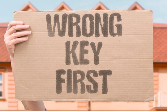"Wrong key first" The initial attempt at unlocking is rarely correct. LOCK. KEY. ATTEMPT. FAIL. ACCESS.