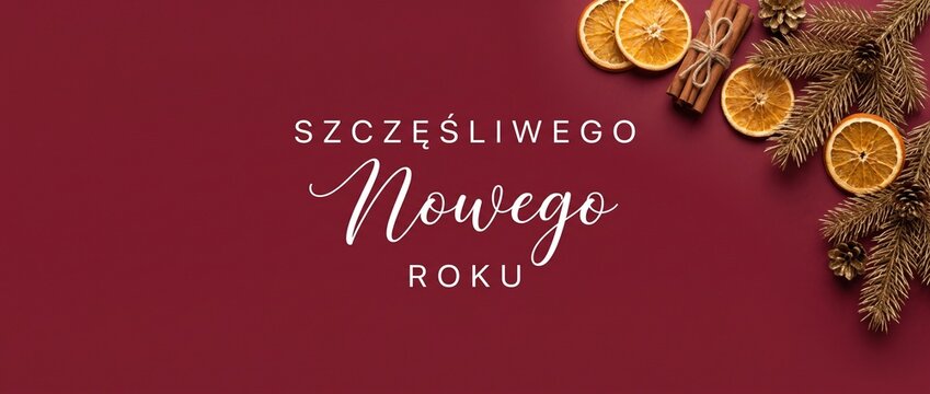 Polish New Year background banner with Happy New Year text, dried orange slices, cinnamon, golden fir branches, and pine cones on red background for festive winter holiday celebration greeting card.