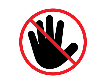 Prohibited hand gesture warning sign indicating do not touch or stop