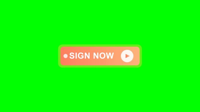 Animated Sign Now Button with Play Icon on Green Screen Background.
