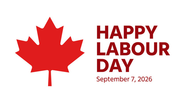 Happy labour day greeting card with a canadian maple leaf design featuring the date september 7 2026 as an isolated on transparent background
