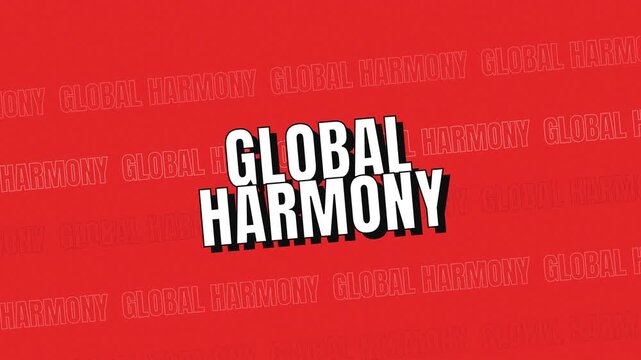 Animated text reading global harmony appearing on a red background