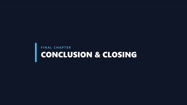 Final chapter conclusion and closing title card for business presentations and educational animation 4k