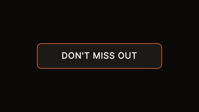 Don't miss out animated text button for marketing and sales promotions animation 4k call to action