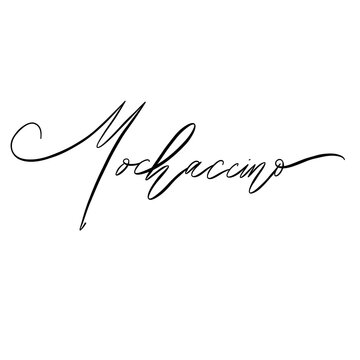 Mochaccino Hand Lettering Calligraphy Typography Design