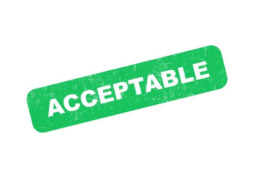 Green rubber stamp with the word acceptable written in a bold white font style isolated on transparent background