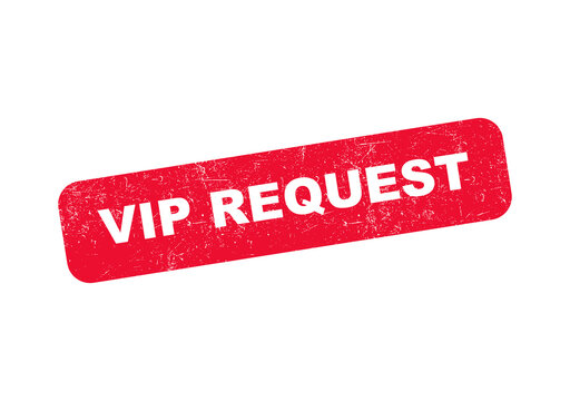 Red grunge stamp with the text vip request for special customer service access isolated on transparent background