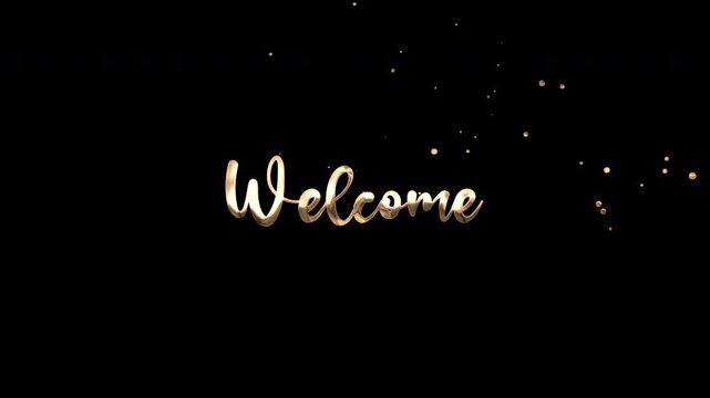 Elegant Golden Welcome Text Animation with Sparkling Particles on Black Background for Luxury Greeting