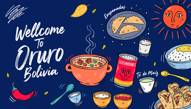 Welcome To Oruro Bolivia - Doodle Art of Bolivian Food and Culture