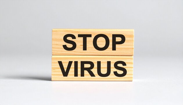 Wooden blocks declare stop virus in stark clarity