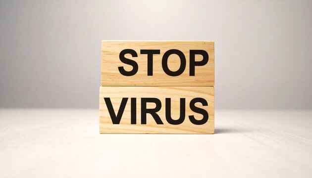 Wooden blocks declare stop virus in stark clarity
