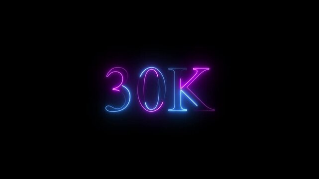 Glowing neon "30K" text pulses rhythmically, cycling vibrant colors&mdash;blue, pink, against a dark background. Smooth zoom-in effect enhances energy 4K video.