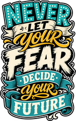 Naklejka premium Inspirational typography design featuring the powerful quote 