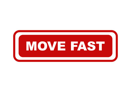 Red rectangular button icon with the white text move fast for business motivation and digital communication design isolated on transparent background