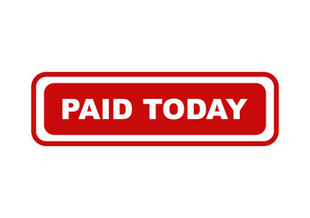 Fototapeta premium Red rectangular button icon with white text saying paid today isolated on a clean and simple transparent background isolated on transparent background