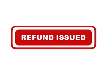 Fototapeta premium Refund issued sign button with bold white text on a red rectangular shape for business commerce and financial service isolated on transparent background