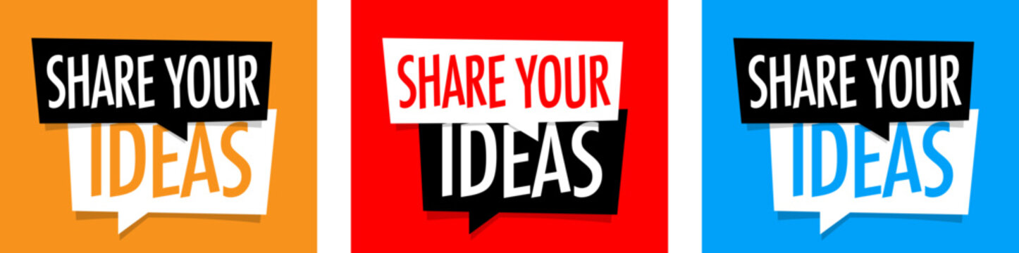 Share your ideas