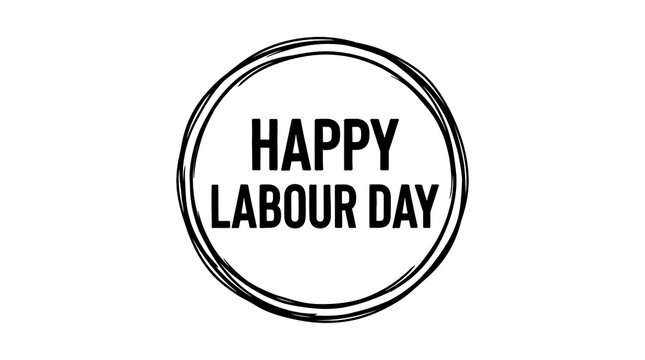 Simple circular Happy Labour Day text logo with hand drawn border.
