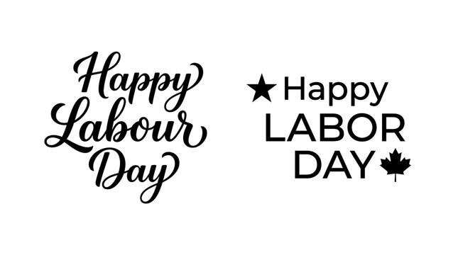 Simple black script Happy Labor Day and Labour Day lettering.