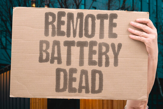 "Remote Battery Dead" The remote control won't work because the battery is dead. REMOTE. BATTERY. DEAD. CONTROL. TV.