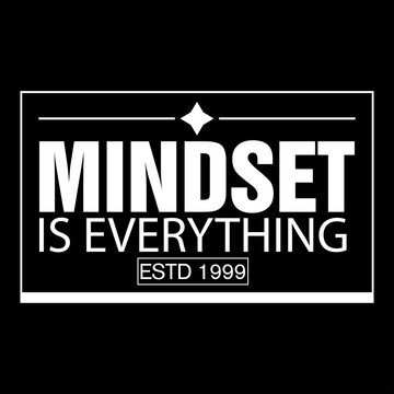 mindset is everything motivational typography for modern streetwear
