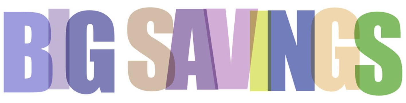 Brightly colored letters spelling out big savings concept