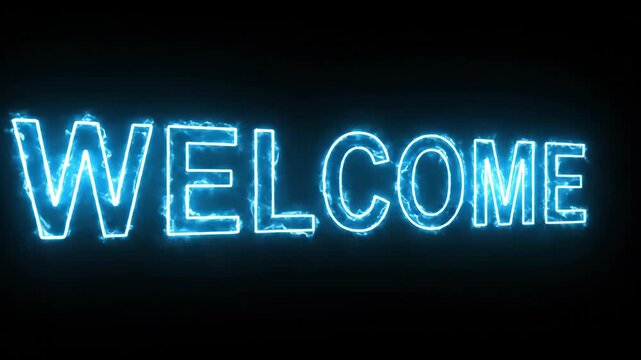 Glowing blue neon welcome text with electric energy effect on a black background for black background.