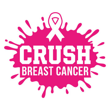 Crush breast cancer awareness design featuring a bold pink paint splash and a symbolic ribbon for medical support and advocacy